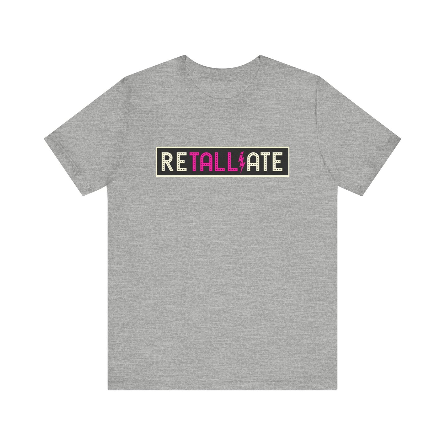 RETALLIATE Unisex Jersey Short Sleeve Tee