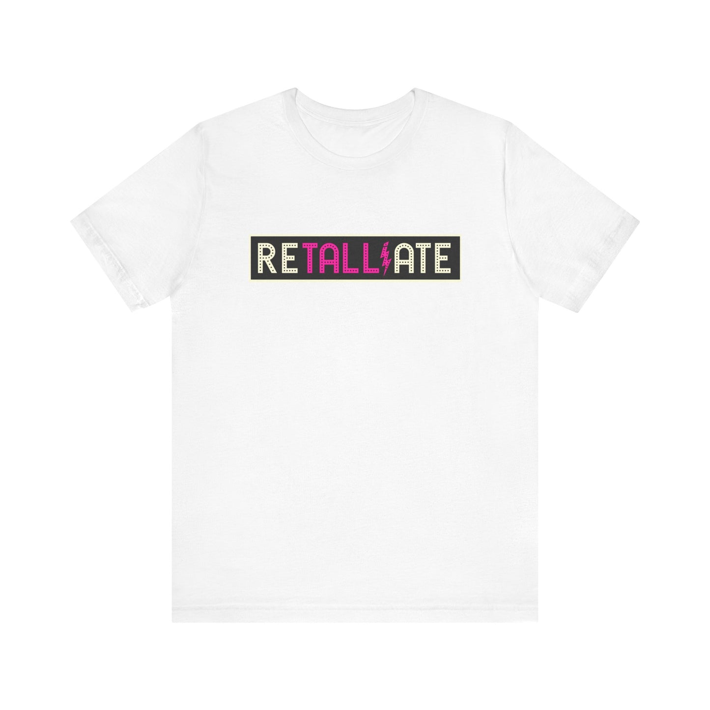 RETALLIATE Unisex Jersey Short Sleeve Tee