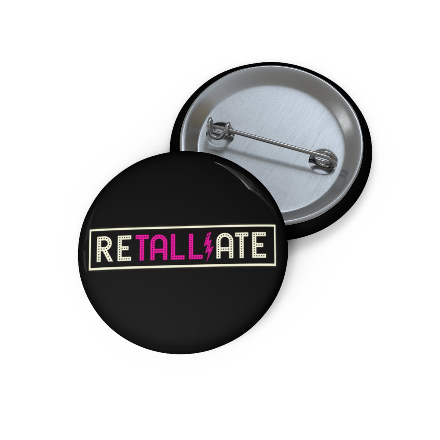 RETALLIATE 1.25”  Button