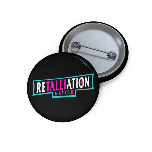 RETALLIATION NATION 1.25” Black Button