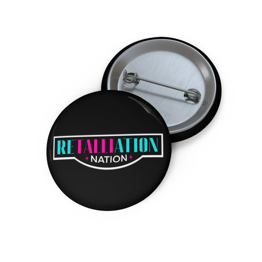 RETALLIATION NATION 1.25”  Black Button